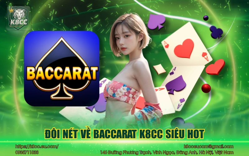 Đôi nét về baccarat K8CC siêu hot