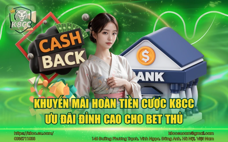 Khuyến mãi hoàn tiền cược K8CC