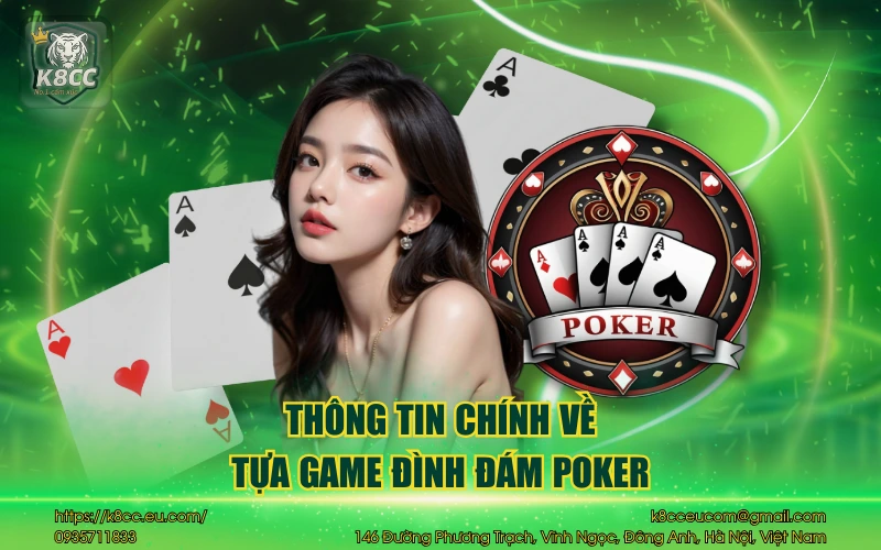 Thông tin chính về tựa game đình đám poker